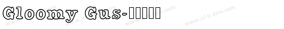 Gloomy Gus字体转换